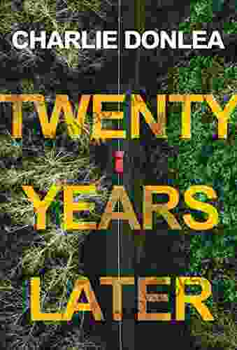 Twenty Years Later: A Riveting New Thriller