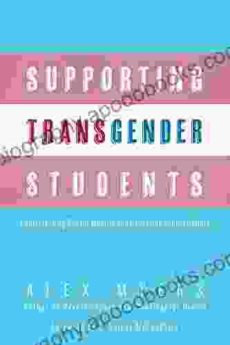 Supporting Transgender Students: Understanding Gender Identity And Reshaping School Culture