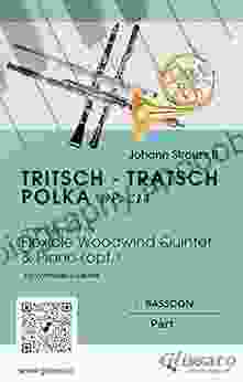 5 Bassoon Part Of Tritsch Tratsch Polka For Flexible Woodwind Quintet And Opt Piano: Op 214 (Tritsch Tratsch Polka Flexible Woodwind Quintet And Opt Piano)