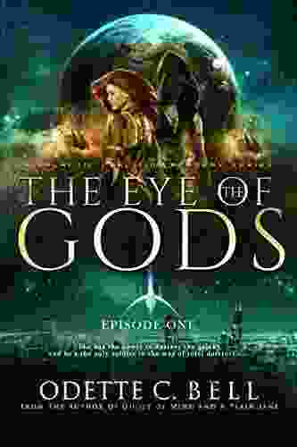 The Eye Of The Gods Episode One