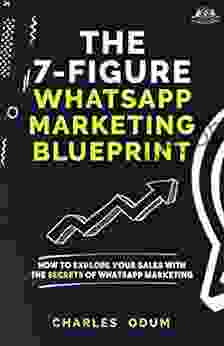 The 7 Figure WhatsApp Marketing Blueprint