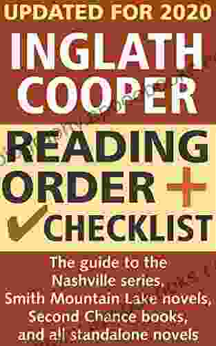 Inglath Cooper Reading Order And Checklist: The Guide To The Nashville Smith Mountain Lake Novels Second Chance And All Standalone Novels