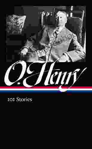 O Henry: 101 Stories (LOA #345) Ben Yagoda