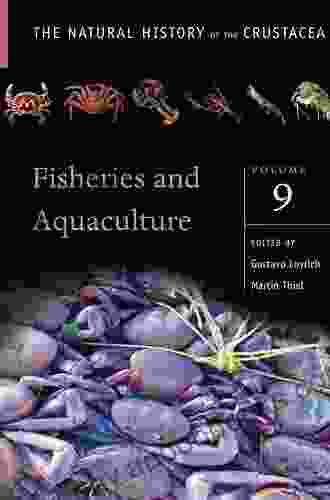 Fisheries And Aquaculture: Volume 9 (The Natural History Of The Crustacea)