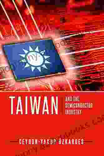 Taiwan: and the semiconductor industry