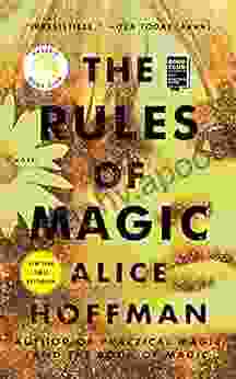 The Rules Of Magic: A Novel (The Practical Magic 2)