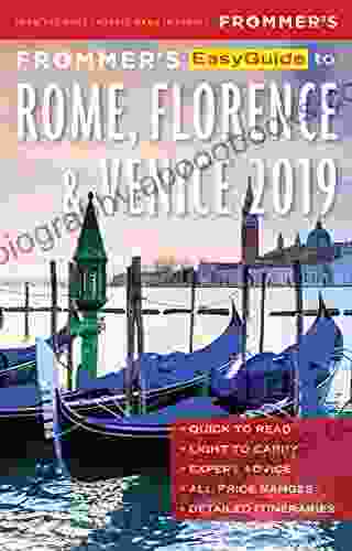 Frommer S EasyGuide To Rome Florence And Venice 2024