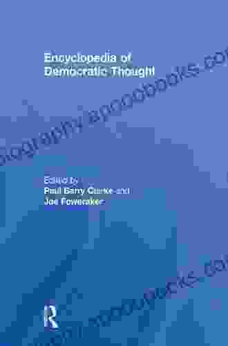 Encyclopedia Of Democratic Thought Joe Foweraker