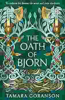 The Oath of Bjorn: A sweeping historical novel of love vengeance and Viking adventure (The Vinland Viking Saga 3)