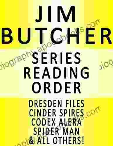 JIM BUTCHER READING ORDER (SERIES LIST) IN ORDER: DRESDEN FILES CODEX ALERA CINDER SPIRES MANY MORE