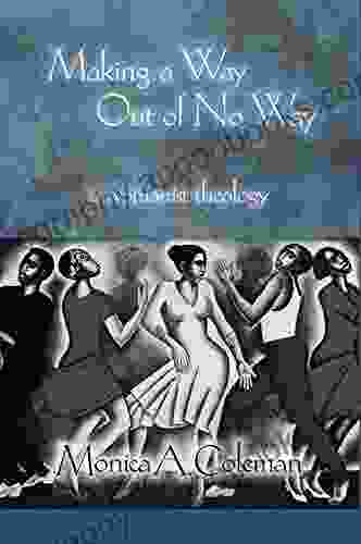 Making A Way Out Of No Way: A Womanist Theology (Innovations: African American Religious Thought)