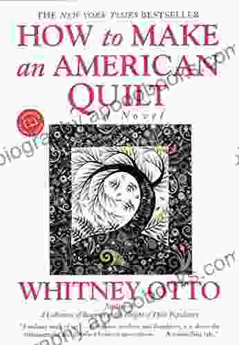 How to Make an American Quilt: A Novel