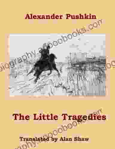 The Little Tragedies Alexander Pushkin