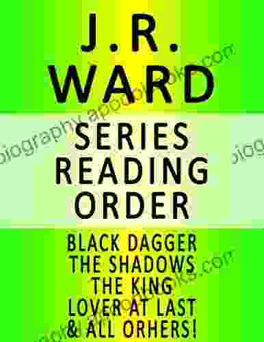 J R WARD READING ORDER (SERIES LIST) IN ORDER: BLACK DAGGER THE SHADOWS THE KING LOVER AT LAST LOVER REBORN IMMORTAL POSSESSION COVET CRAVE ENVY RAPTURE ALL OTHERS