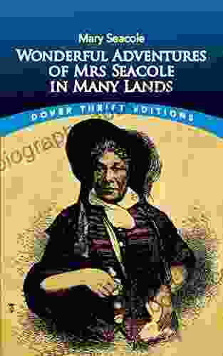 Wonderful Adventures of Mrs Seacole in Many Lands (Dover Thrift Editions: Black History)