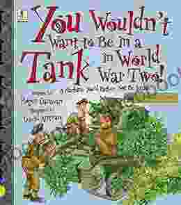 You Wouldn T Want To Be In A Tank In World War Two